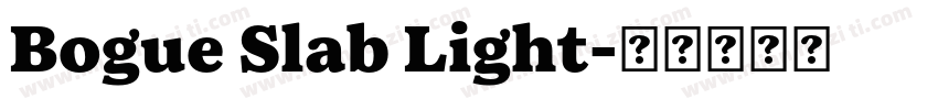 Bogue Slab Light字体转换